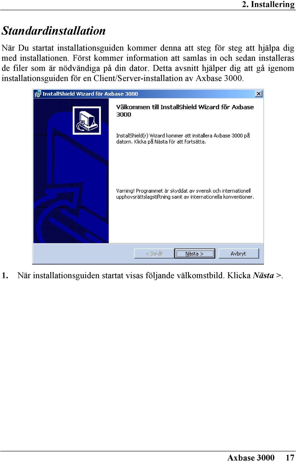 installationen.