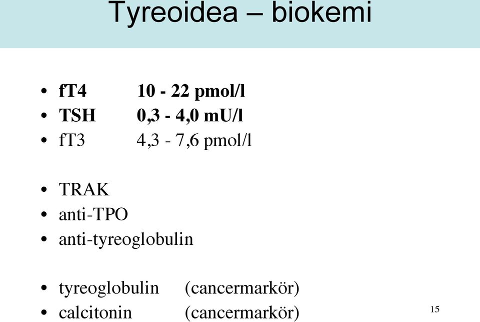 anti-tpo anti-tyreoglobulin