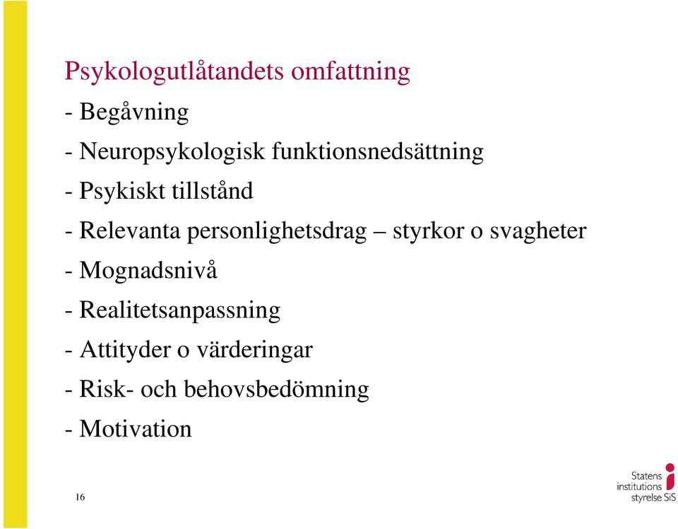 personlighetsdrag styrkor o svagheter - Mognadsnivå -