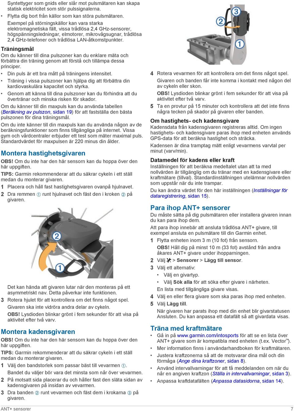 LAN-åtkomstpunkter. Träningsmål Om du känner till dina pulszoner kan du enklare mäta och förbättra din träning genom att förstå och tillämpa dessa principer.