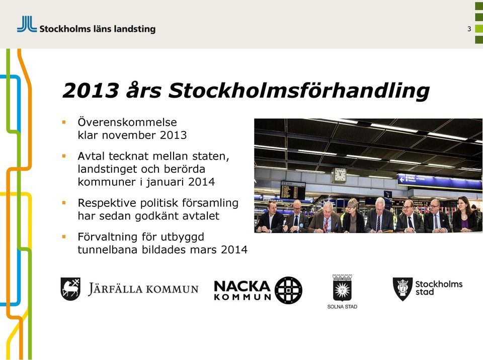 kommuner i januari 2014 Respektive politisk församling har