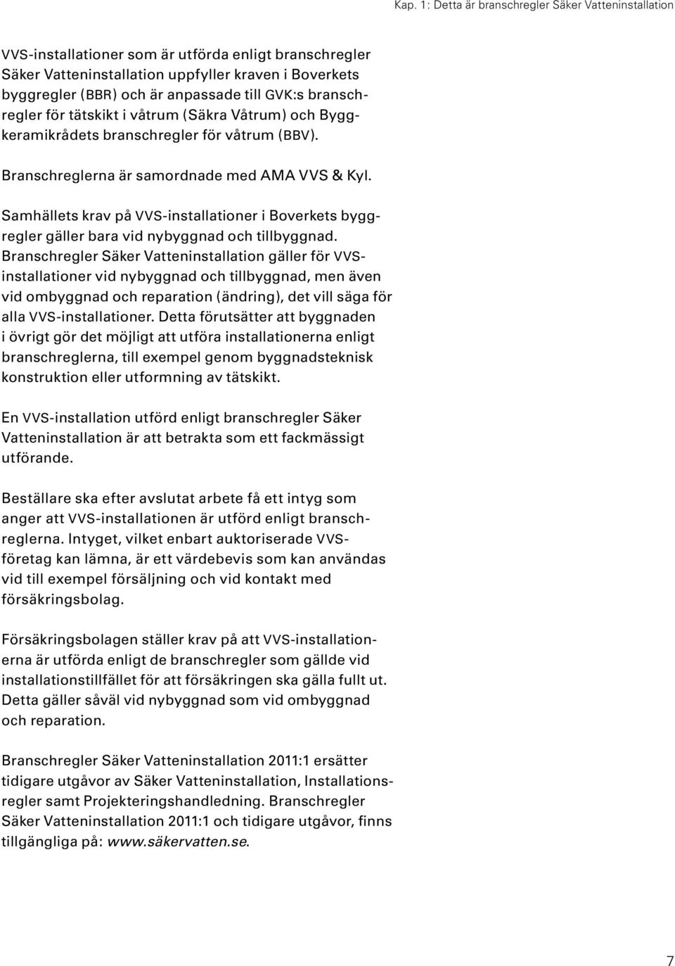 VATTENINSTALLATION 2011:1. säkervatten.se - PDF Gratis nedladdning