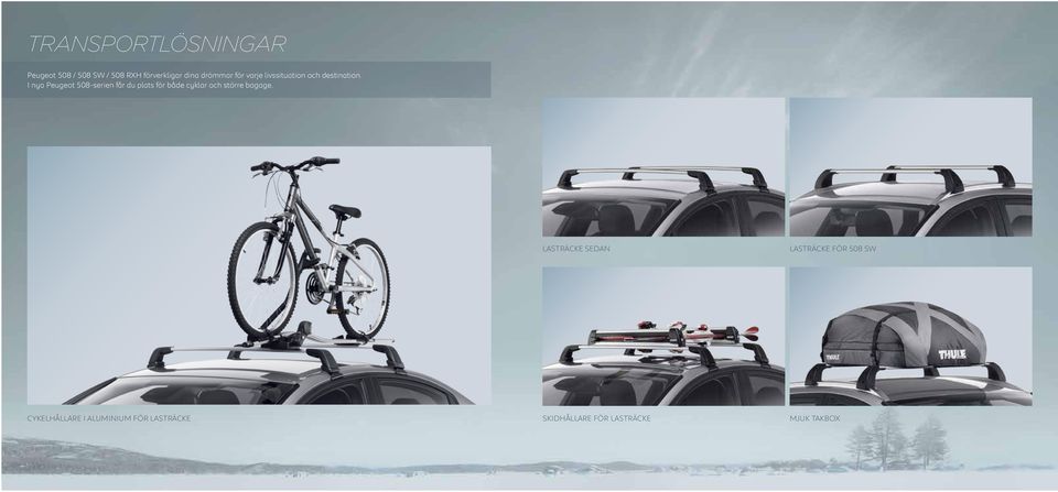 I nya Peugeot 508-serien får du plats för både cyklar och större bagage.