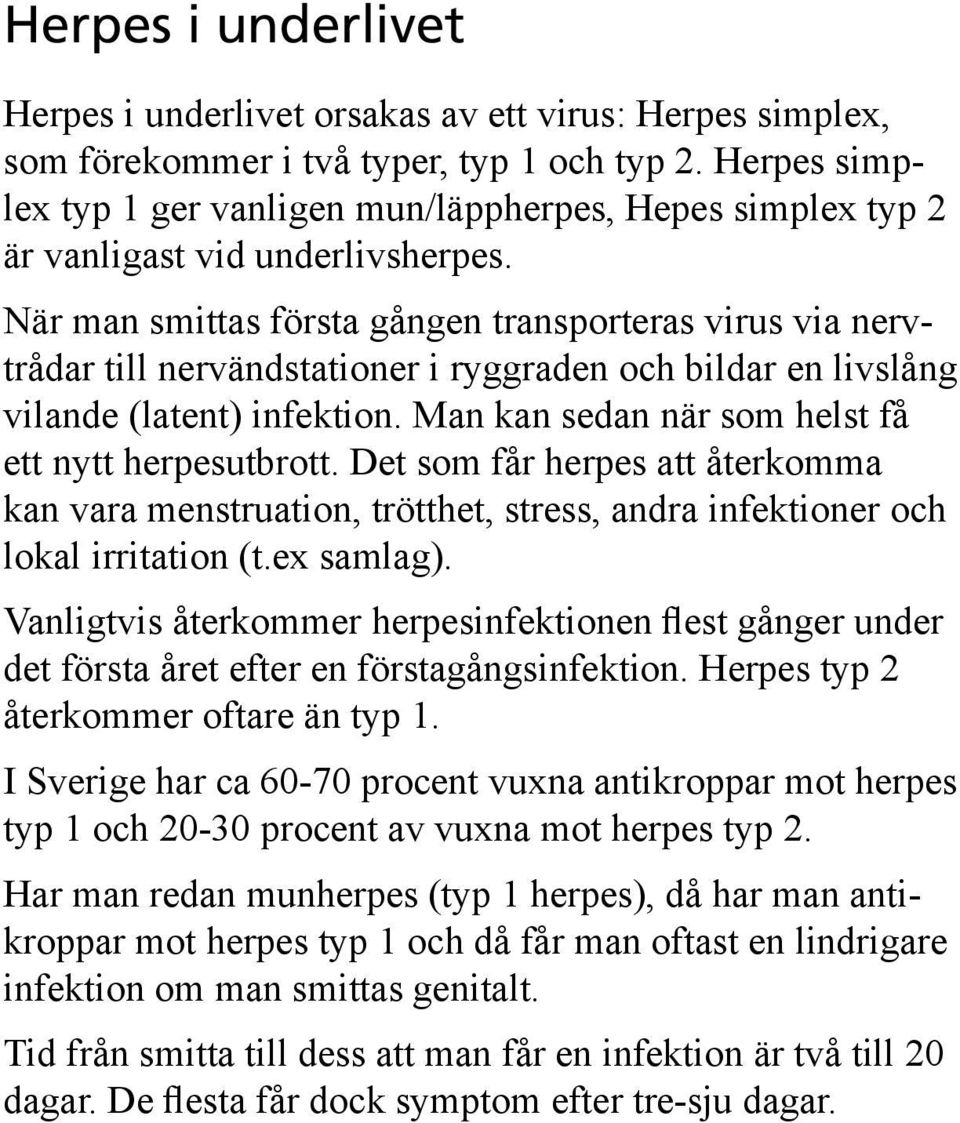 Underlivet herpes Herpes i