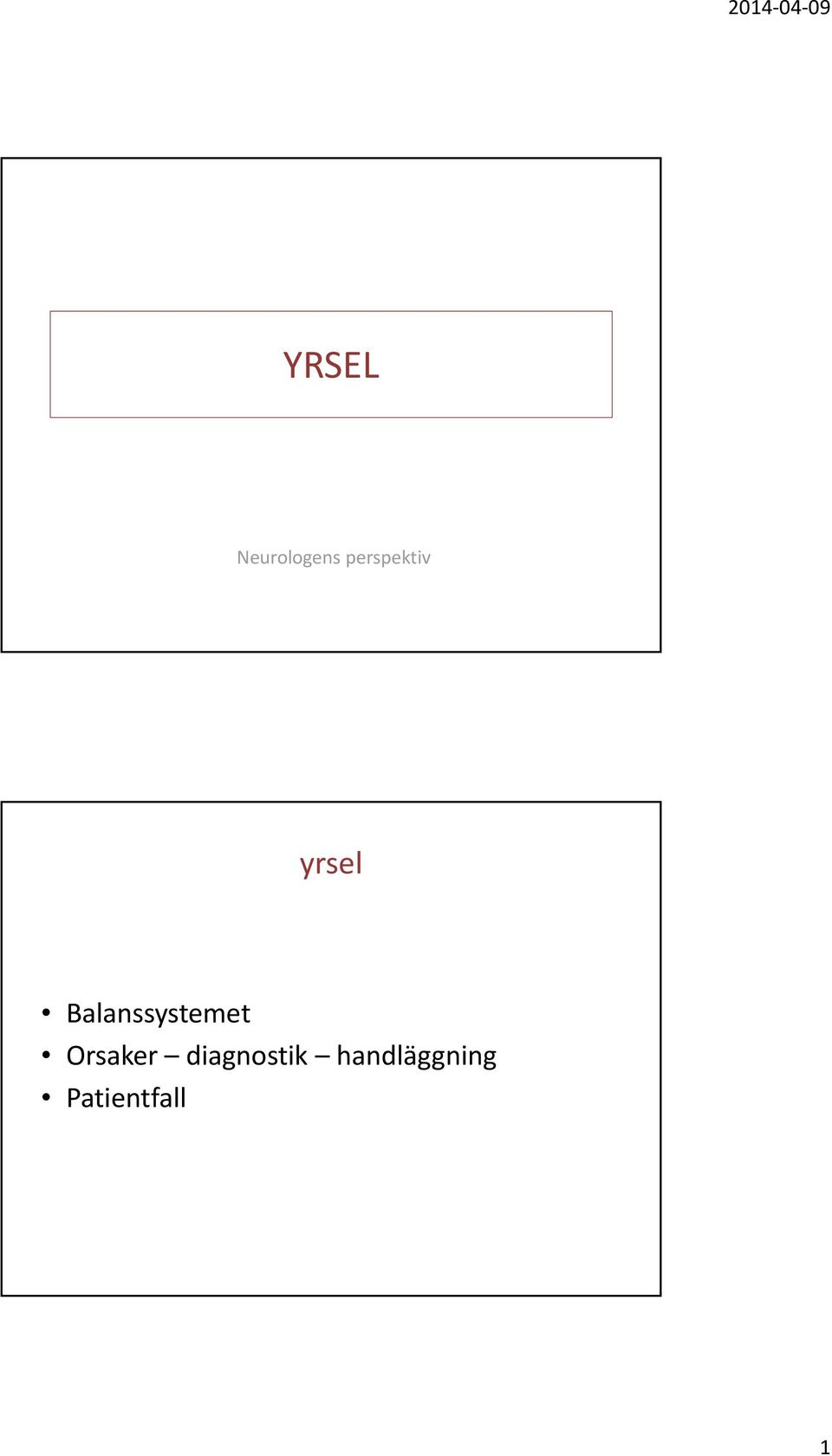 Balanssystemet Orsaker