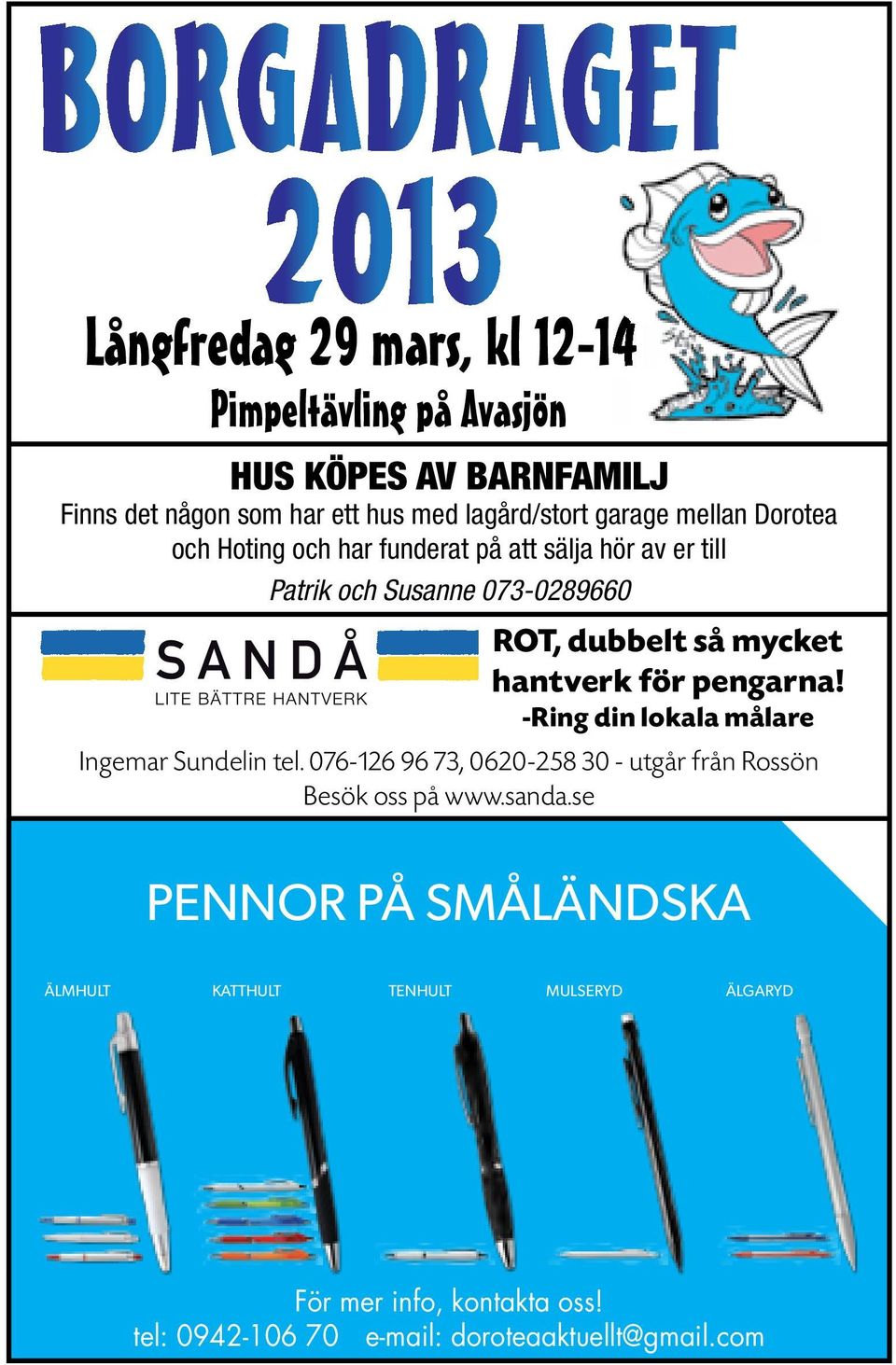 se Pennor På småländska älmhult katthult tenhult mulseryd älgaryd Färg Art. nr. svart/vit 80002-99 Vit/blå 80002-56 Vit 80002-00 Vit/röd 80002-35 Färg Art. nr. svart 80001-99 Vit 80001-00 Grön 80001-67 Blå 80001-56 röd 80001-35 orange 80001-18 Färg Art.