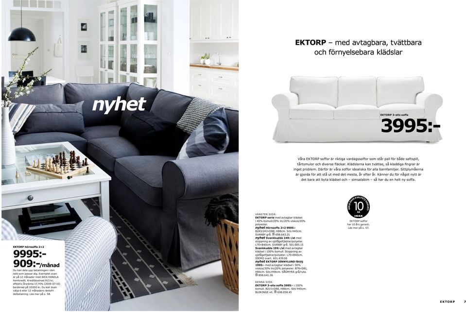 Soffor 4495:- IKEA.se. EKTORP 3-sits soffa Se s. 14. EKTORP har 10 års  garanti. Läs mer på s PDF Free Download