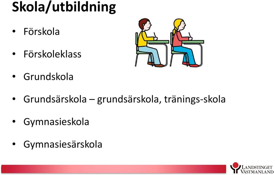 Grundsärskola grundsärskola,