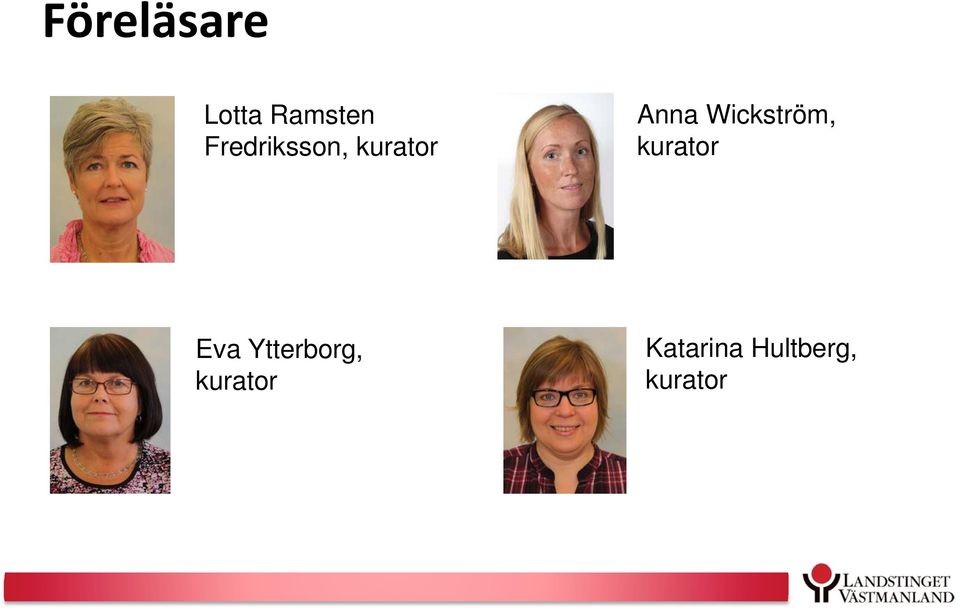 Wickström, kurator Eva