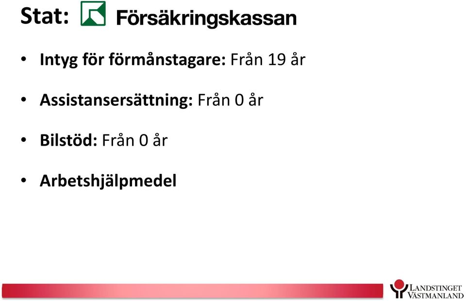 Assistansersättning: Från