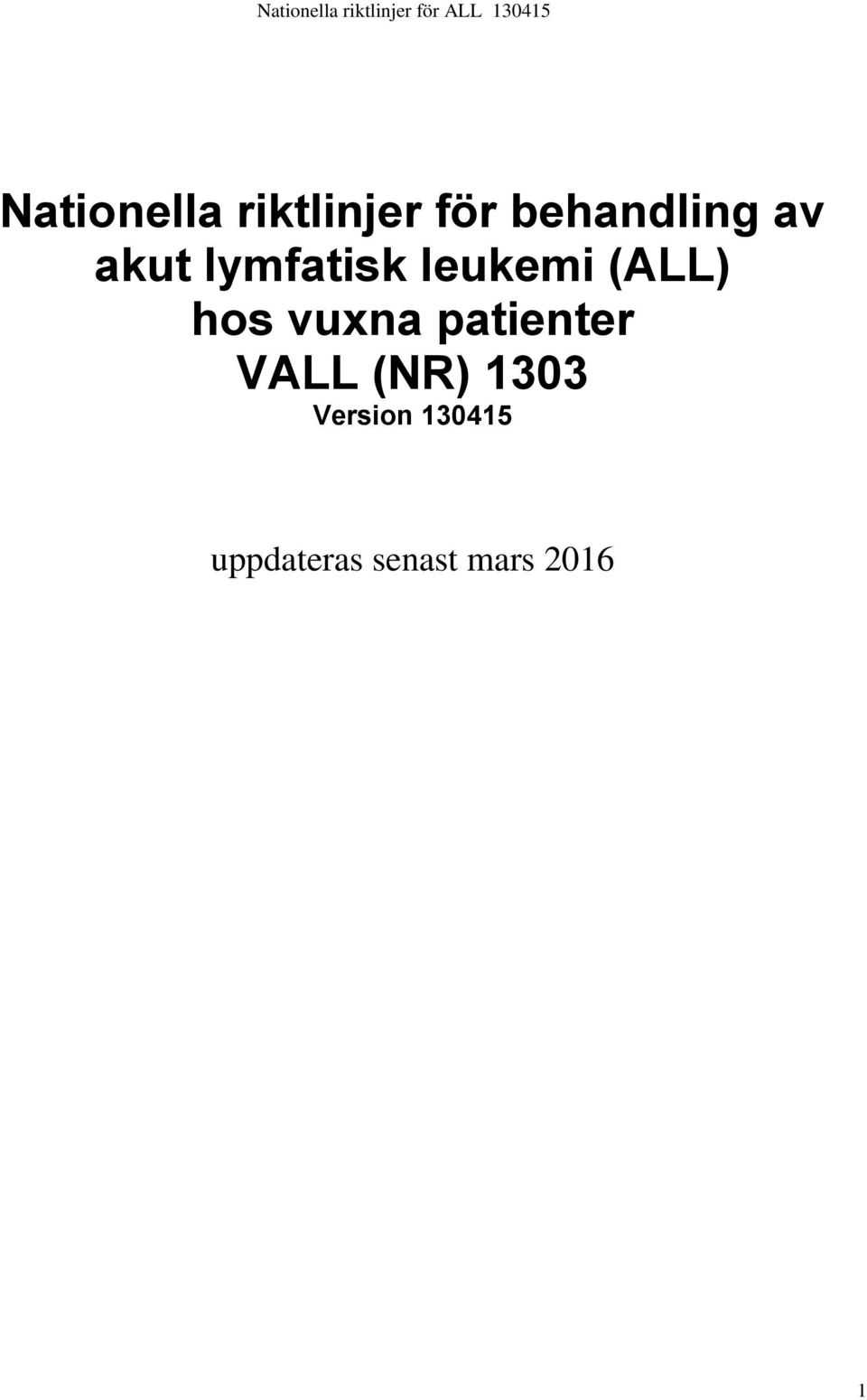 vuxna patienter VALL (NR) 1303