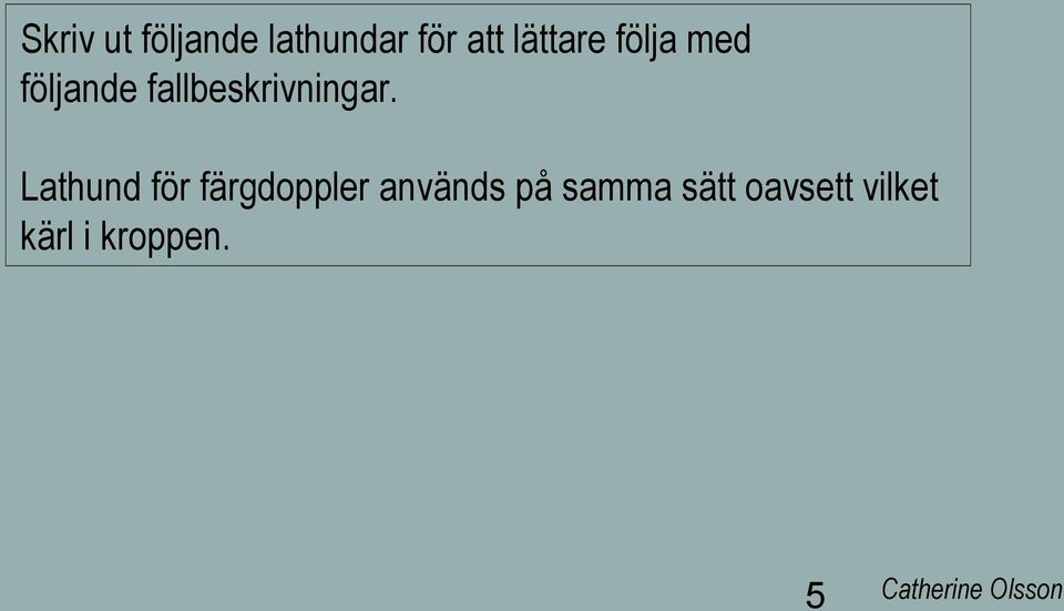 fallbeskrivningar.