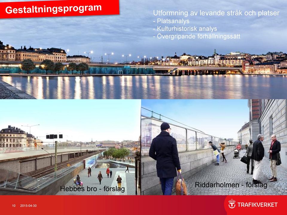 Övergripande förhållningssätt Riddarholmen -