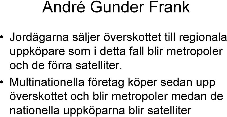 förra satelliter.