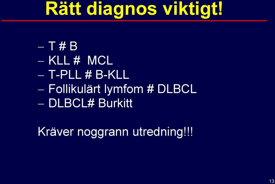 Follikulärt lymfom # DLBCL