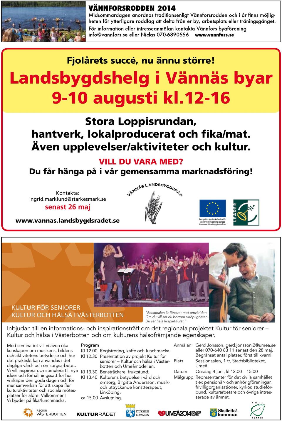Landsbygdshelg i Vännäs byar 9-10 augusti kl.12-16 Stora Loppisrundan, hantverk, lokalproducerat och fika/mat. Även upplevelser/aktiviteter och kultur. Vill du vara med?
