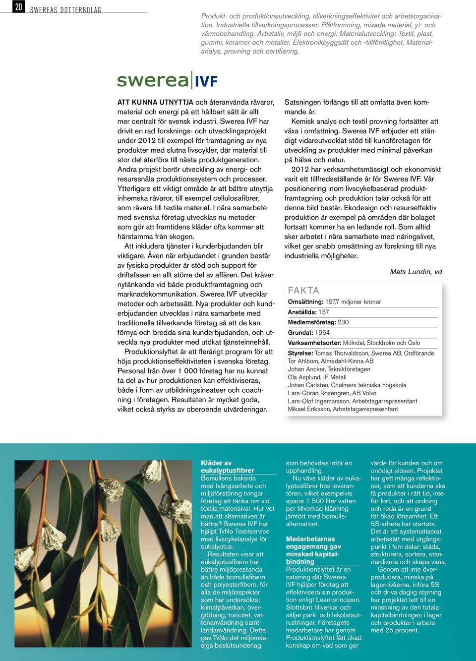 Elektronikbyggsätt och -tillförlitlighet. Materialanalys, provning och certifiering.