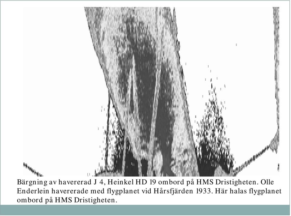 Olle Enderlein havererade med flygplanet vid
