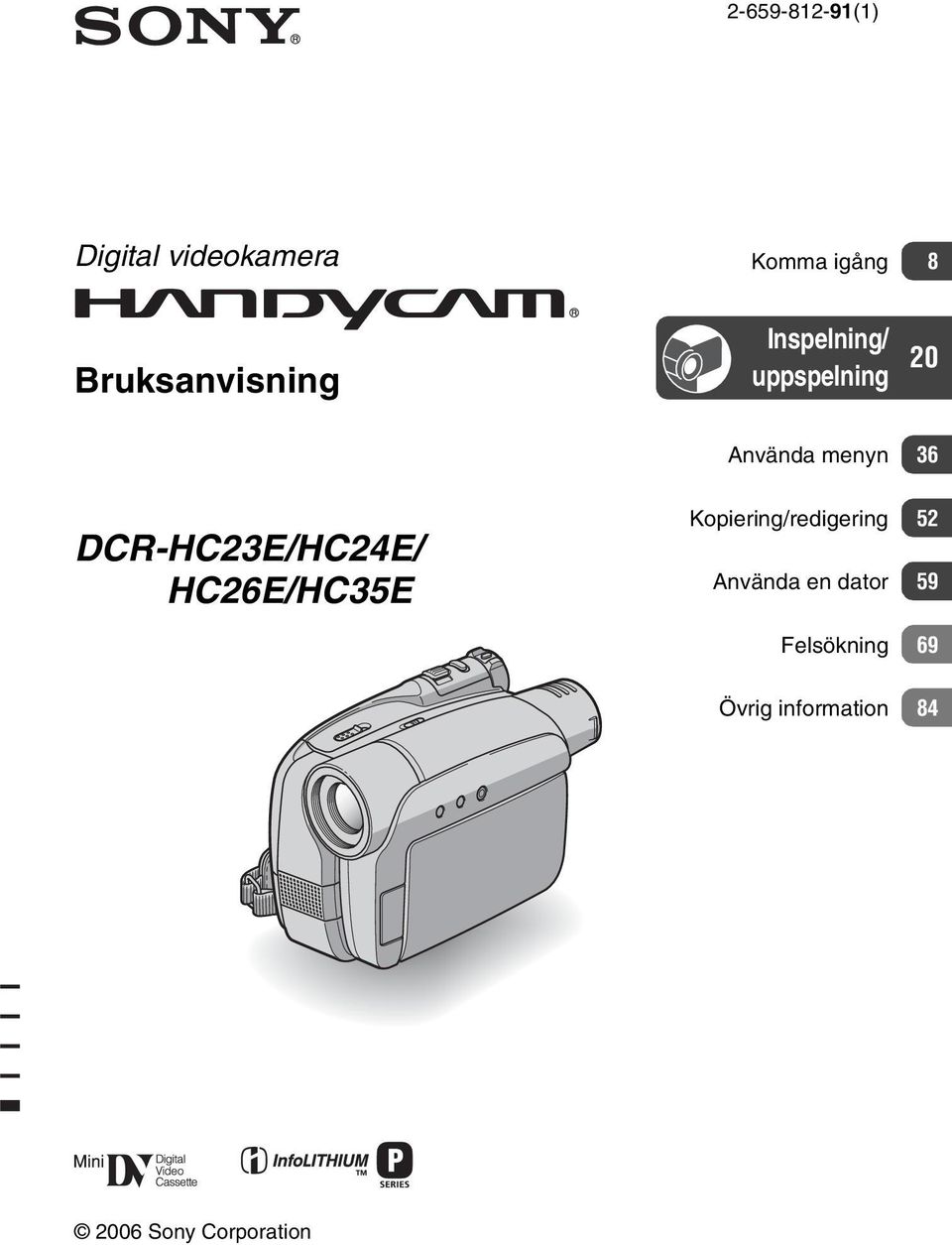 DCR-HC23E/HC24E/ HC26E/HC35E Kopiering/redigering 52
