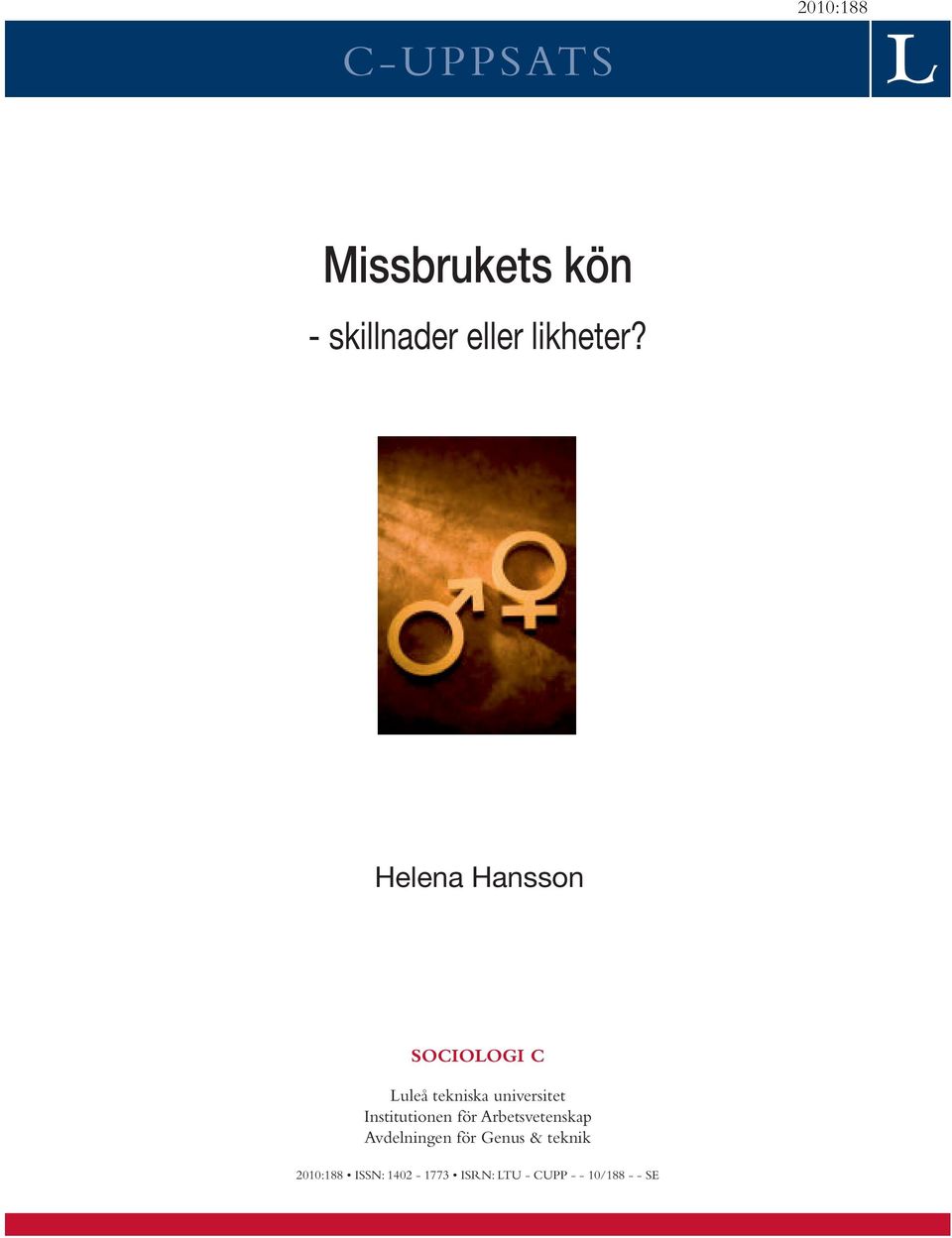 Helena Hansson SOCIOLOGI C Luleå tekniska universitet