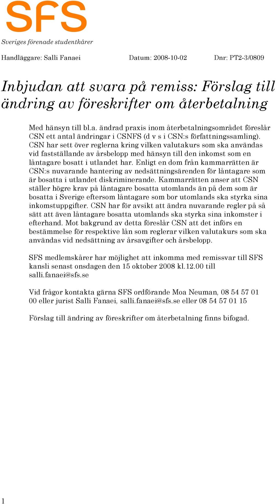 Enligt en dom från kammarrätten är CSN:s nuvarande hantering av nedsättningsärenden för låntagare som är bosatta i utlandet diskriminerande.