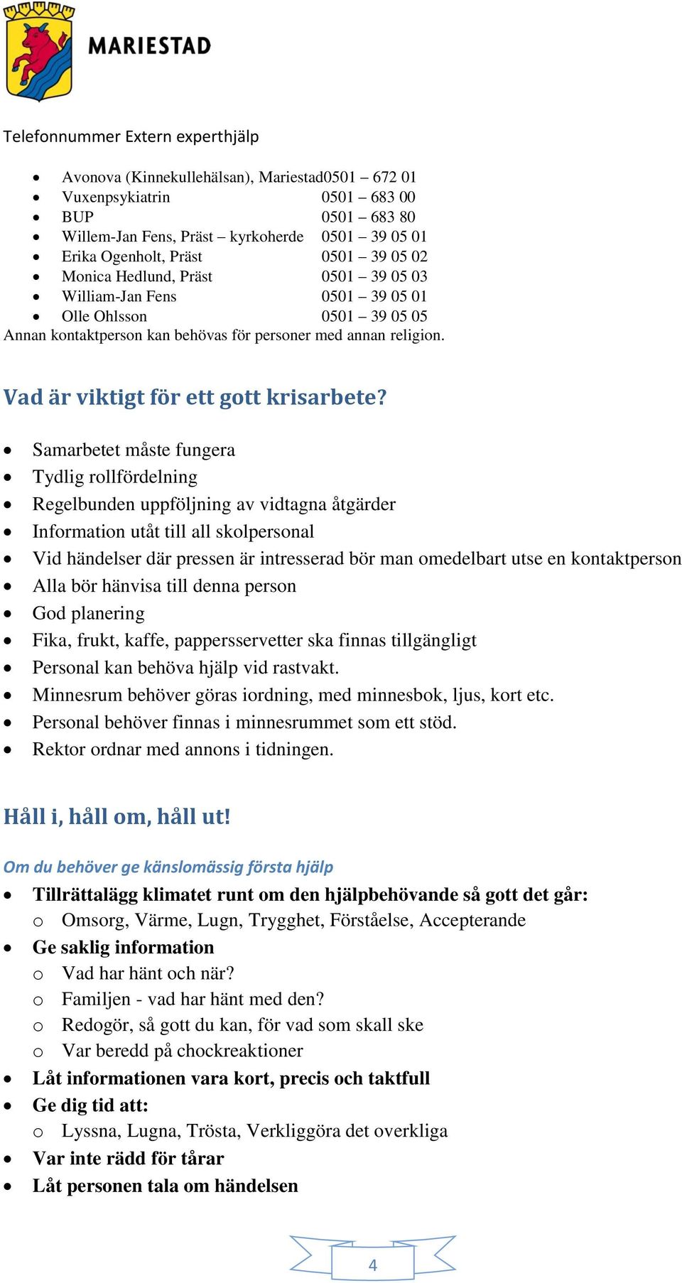 Vad är viktigt för ett gott krisarbete?