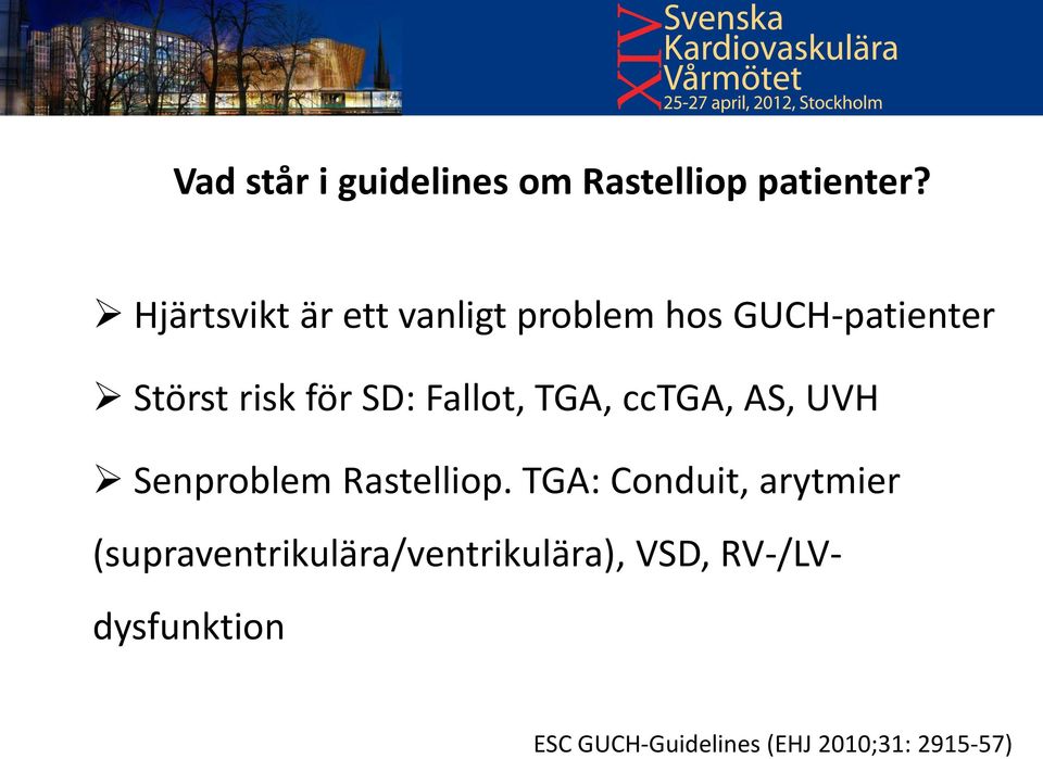 Fallot, TGA, cctga, AS, UVH Senproblem Rastelliop.