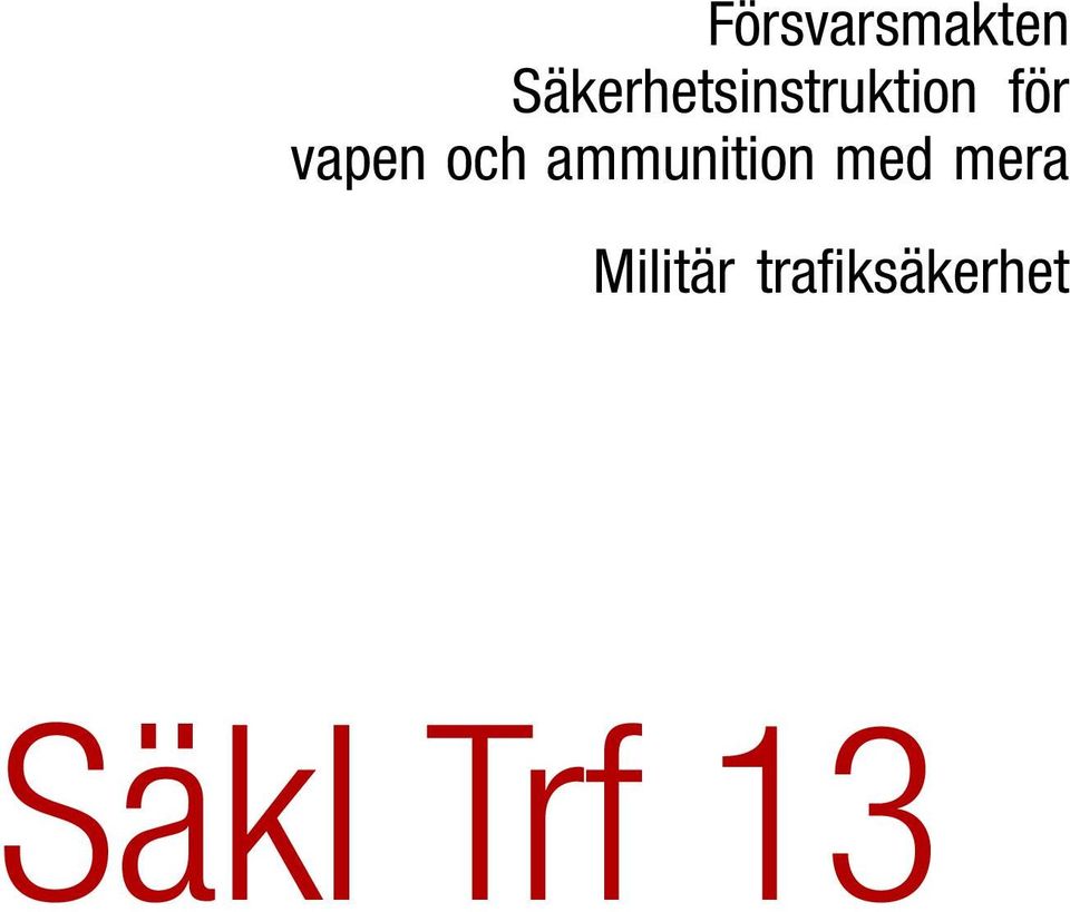 vapen och ammunition med