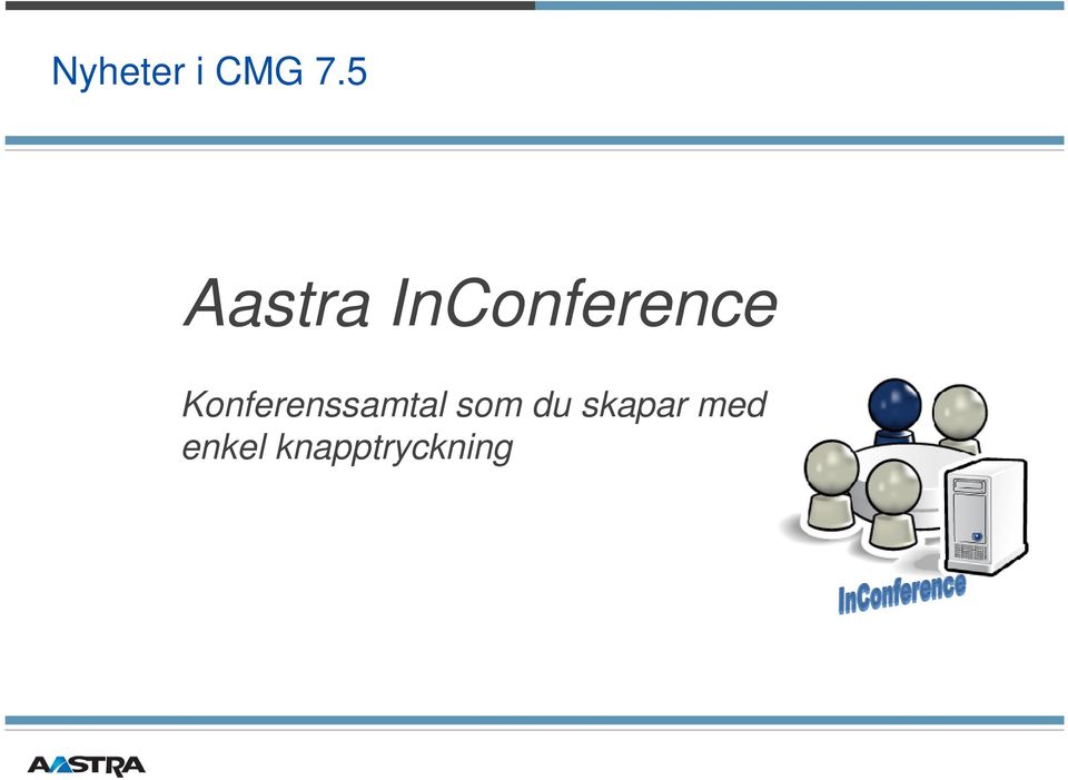 Konferenssamtal som du