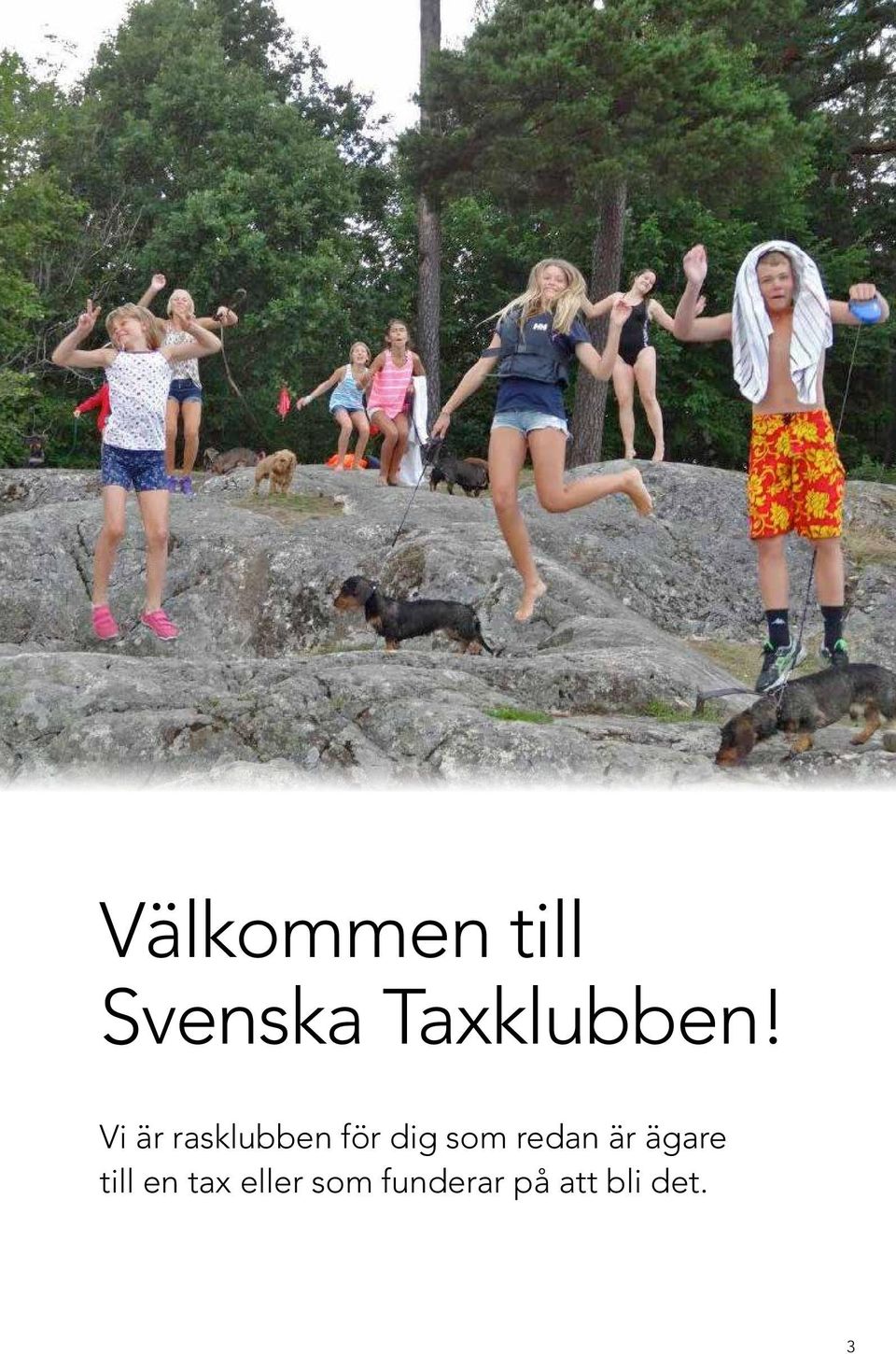 Vi är rasklubben för dig som