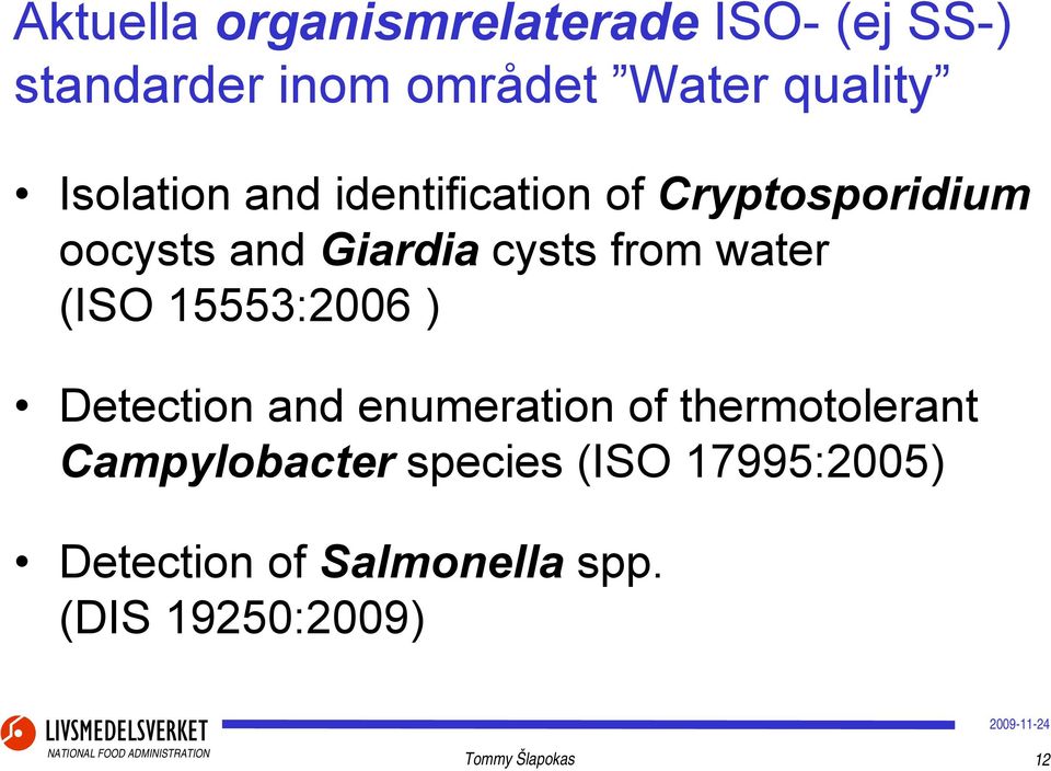 water (ISO 15553:2006 ) Detection and enumeration of thermotolerant Campylobacter