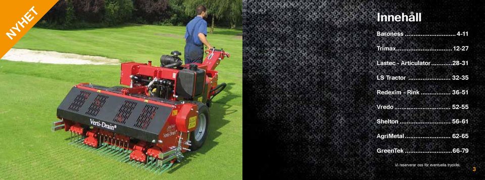 .. 32-35 Redexim - Rink... 36-51 Vredo... 52-55 Shelton.