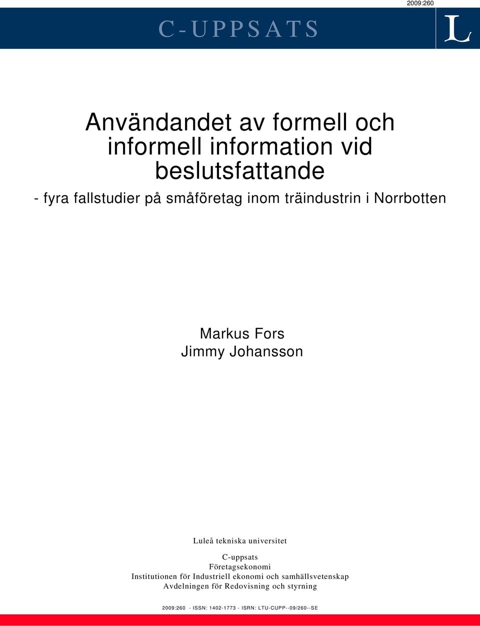 tekniska universitet C-uppsats Företagsekonomi Institutionen för Industriell ekonomi och