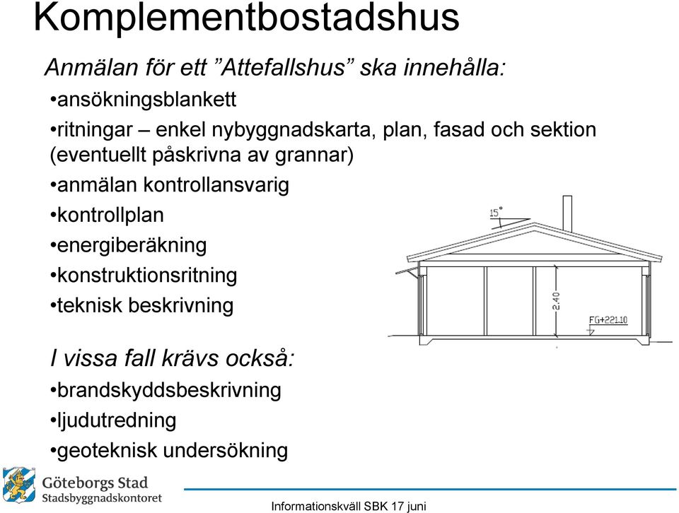 grannar) anmälan kontrollansvarig kontrollplan energiberäkning konstruktionsritning