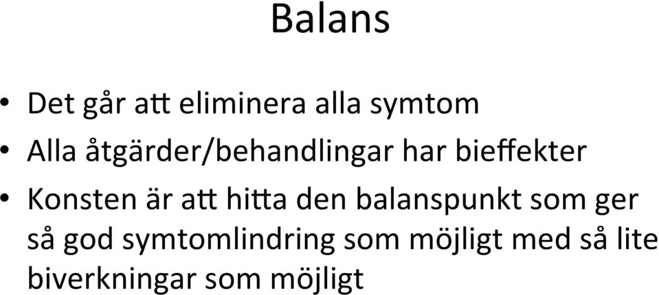 a hi a den balanspunkt som ger så god