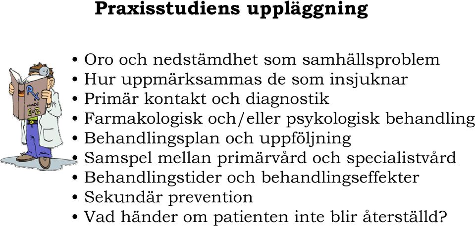 Behandlingsplan och uppföljning Samspel mellan primärvård och specialistvård