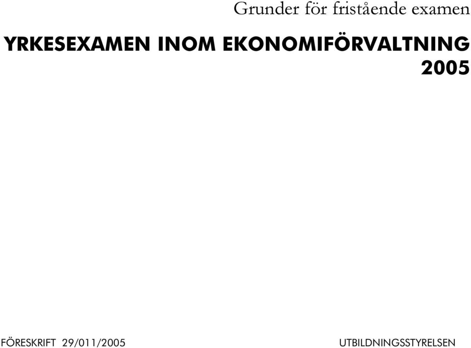 EKONOMIFÖRVALTNING 2005