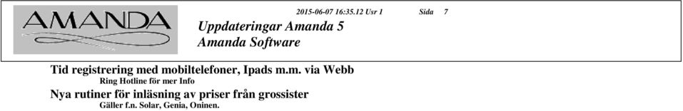 mobiltelefoner, Ipads m.m. via Webb Ring Hotline