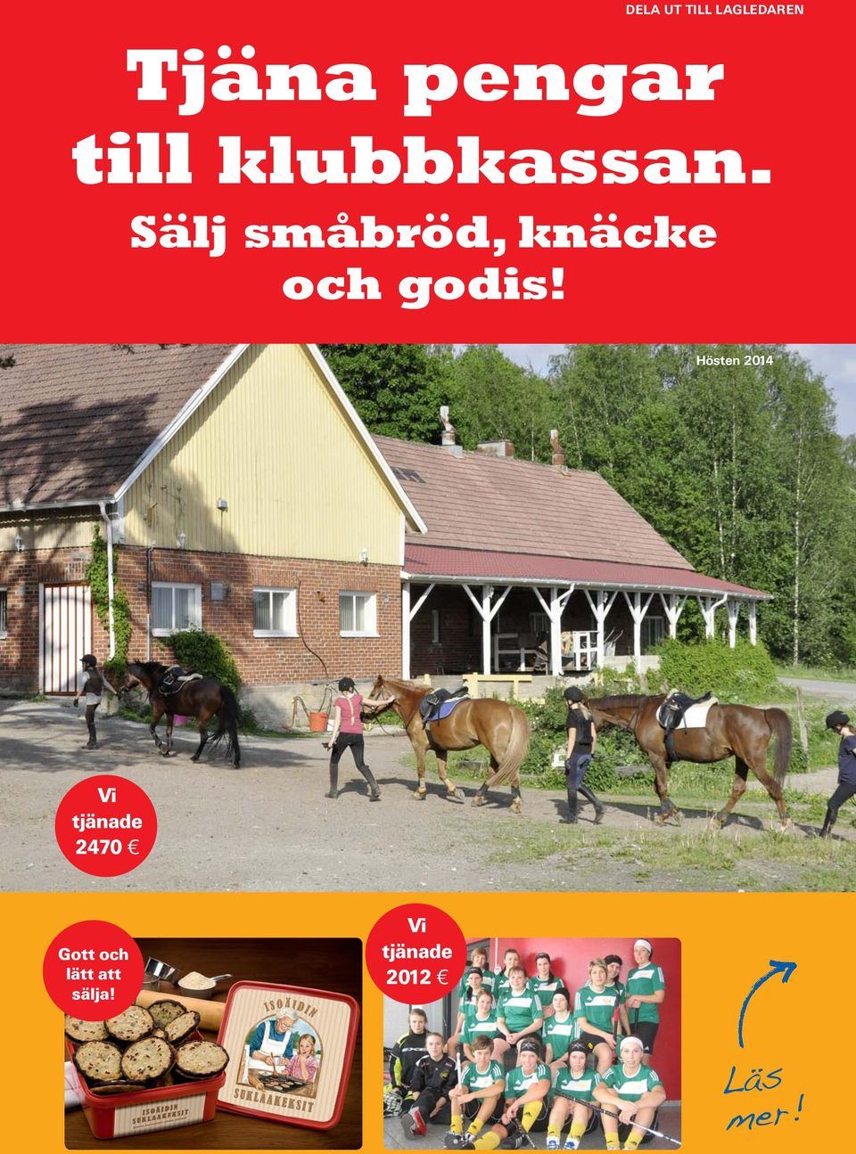 Sälj småbröd, knäcke och godis!