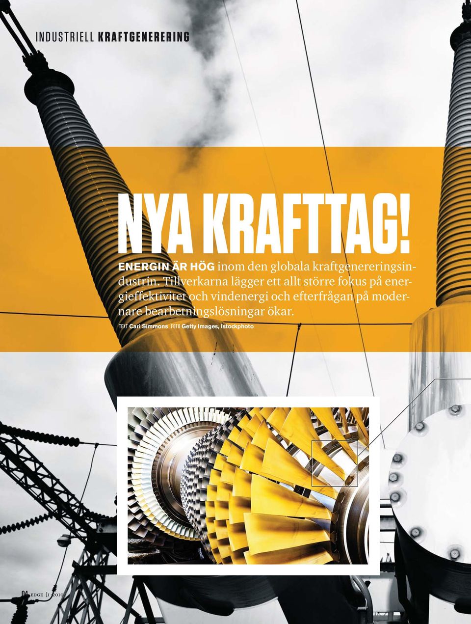 Tillverkarna lägger ett allt större fokus på energieffektivitet och