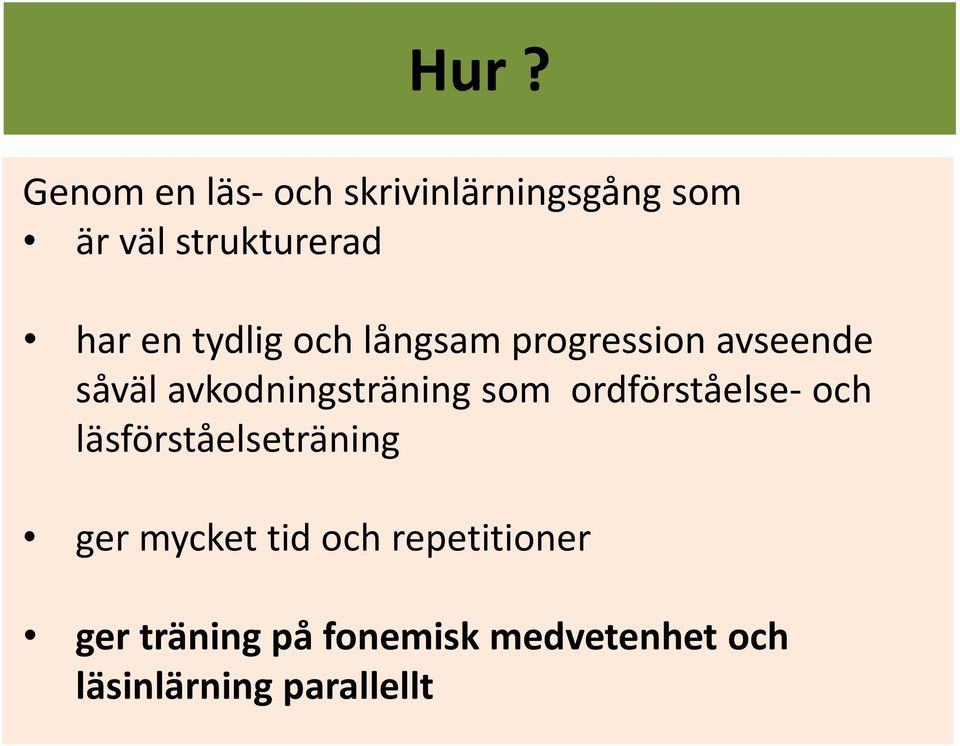 avkodningsträning som ordförståelse- och läsförståelseträning ger