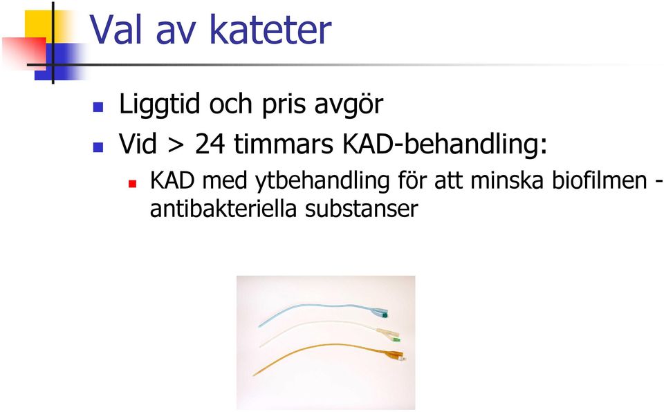 KAD-behandling: KAD med ytbehandling