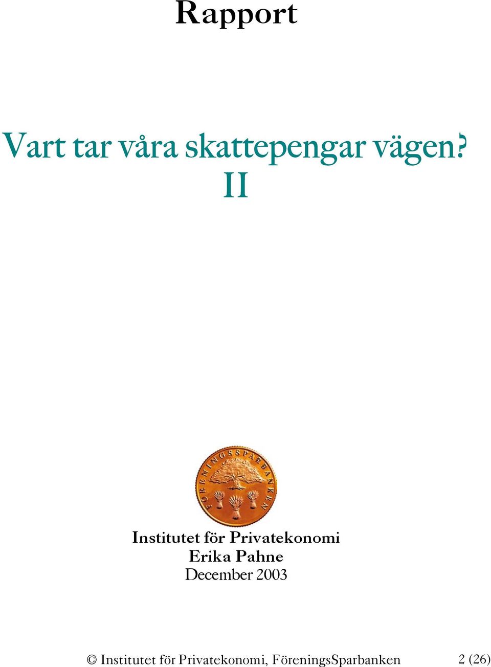 II Institutet för Privatekonomi Erika
