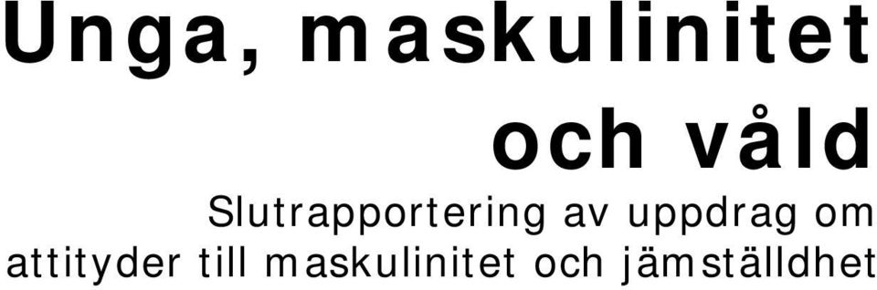 uppdrag om attityder till