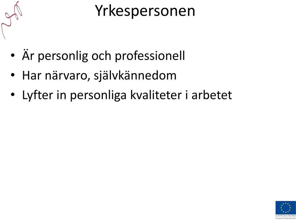 närvaro, självkännedom