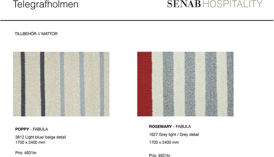 Pris: 4931kr ROSEMARY - FABULA 1627 Grey