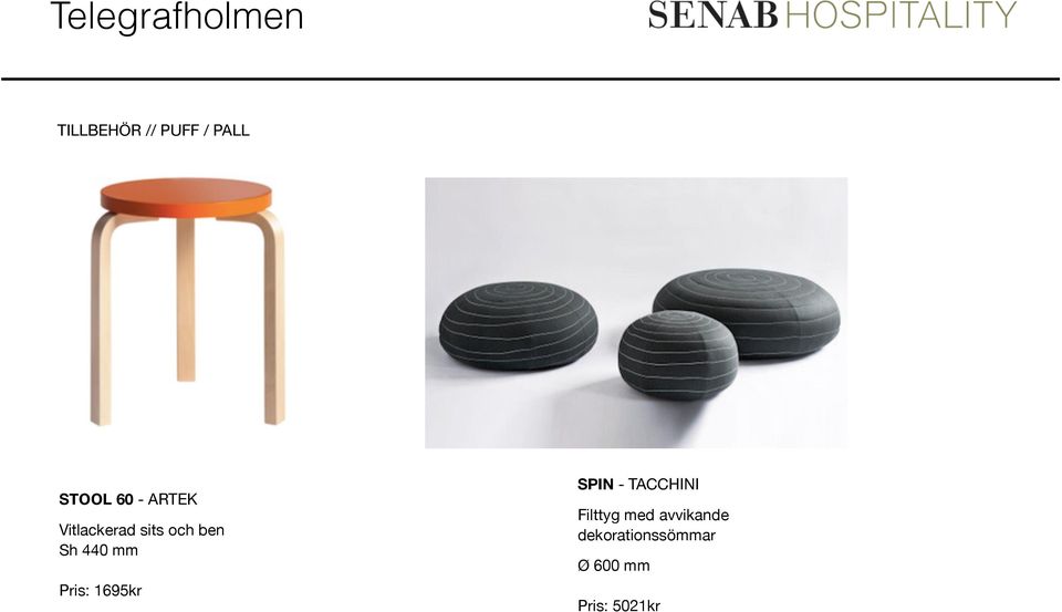 1695kr SPIN - TACCHINI Filttyg med