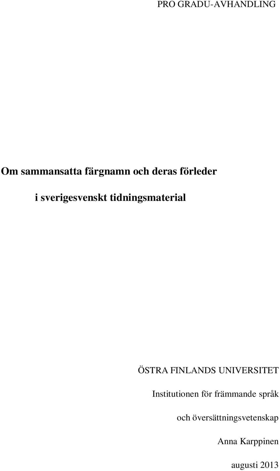 ÖSTRA FINLANDS UNIVERSITET Institutionen för