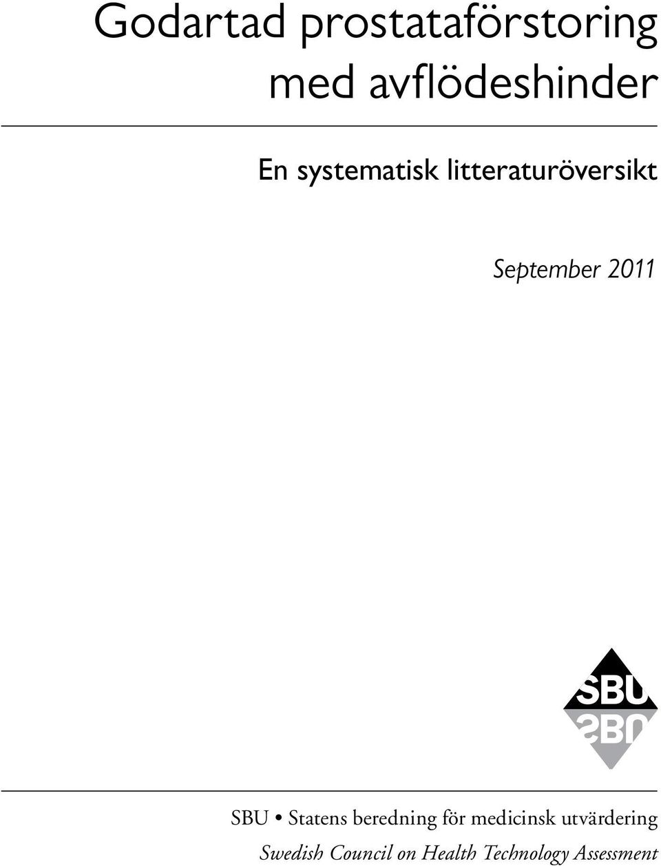 2011 SBU Statens beredning för medicinsk
