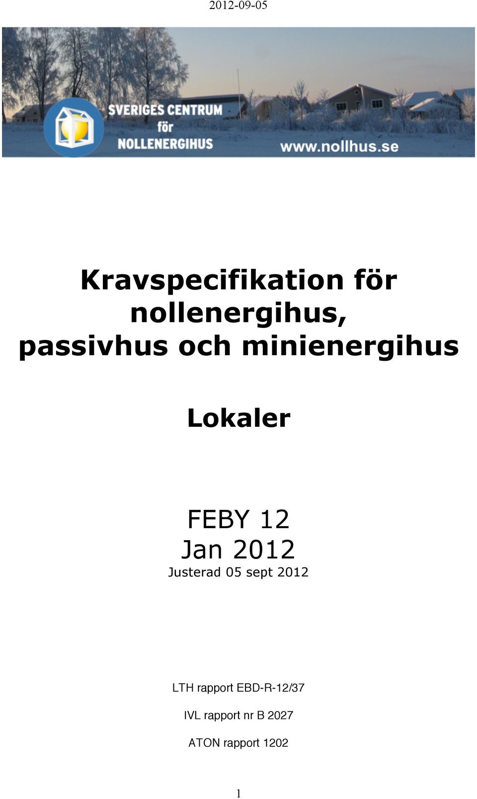 Jan 2012 Justerad 05 sept 2012 LTH rapport